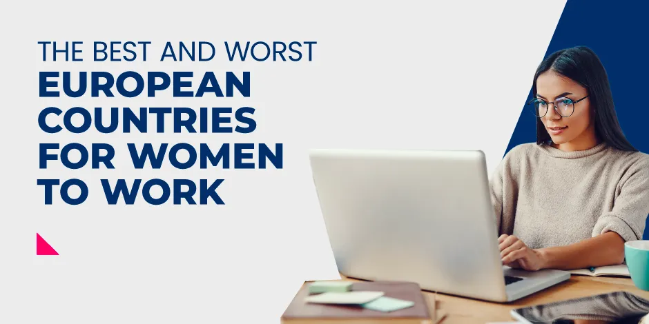 The Best European Countries for Women to Work in 2024 Feature Image