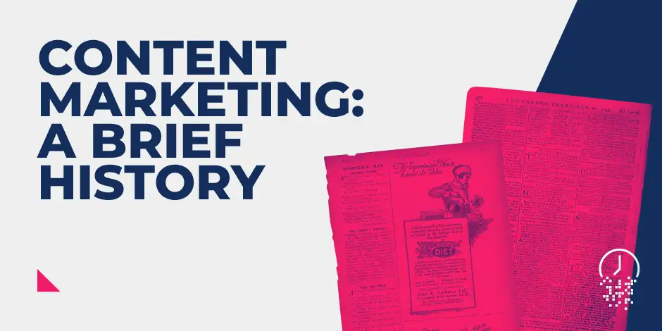 Content Marketing: A Brief History