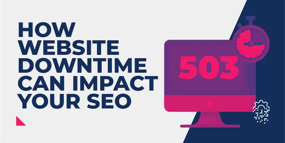 How Website Downtime Can Impact Your SEO Performance