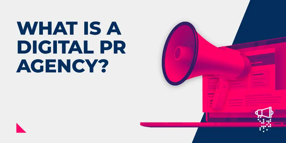 What is a Digital PR Agency?