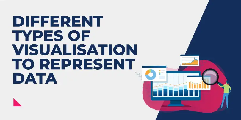 Using Different Types of Visualisations to Represent Data