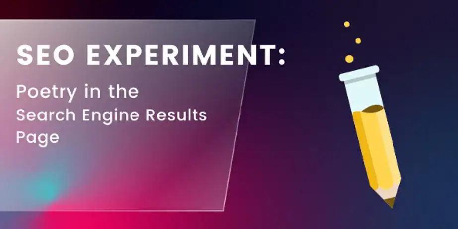 SEO Experiment: Poetry in the Search Engine Results Page