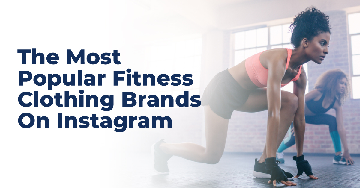 Most Popular Fitness Clothing Brands on Instagram Reboot